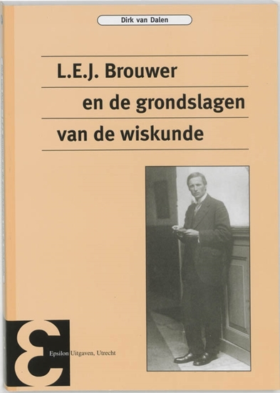Afbeelding van Epsilon uitgaven L.E.J. Brouwer en de grondslagen van de wiskunde