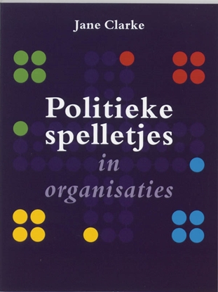 Afbeeldingen van Trends in bedrijf Politieke spelletjes in organisaties