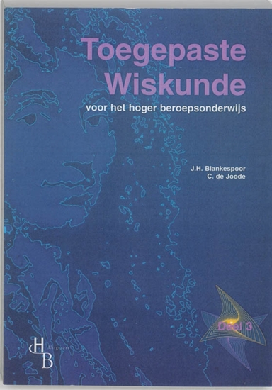 Afbeelding van Toegepaste Wiskunde voor het hoger beroepsonderwijs 3 Leerlingenboek