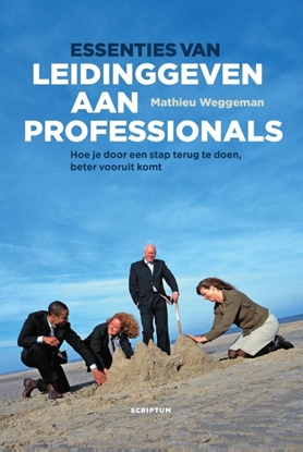 Afbeeldingen van Essenties van leidinggeven aan professionals