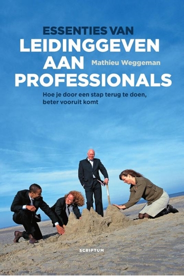 Afbeelding van Essenties van leidinggeven aan professionals