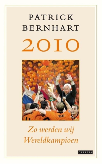 Afbeelding van 2010 Zo werden wij wereldkampioen