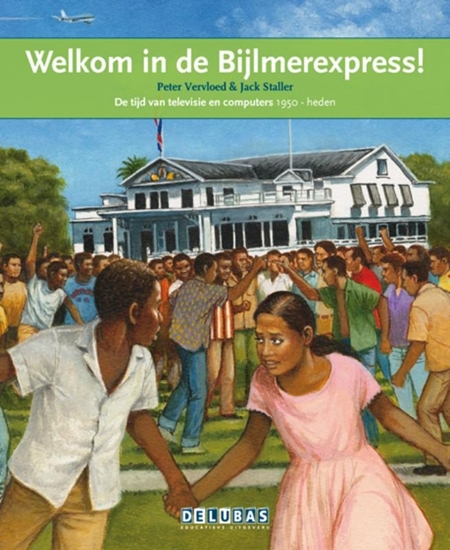 Afbeelding van Terugblikken leesboeken Welkom in de Bijlmerexpress Suriname en de Nederlandse Antillen