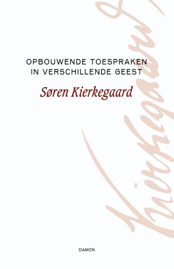 Afbeelding van Søren Kierkegaard Werken Opbouwende toespraken in verschillende geest