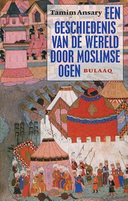 Afbeeldingen van Een geschiedenis van de wereld door moslimse ogen