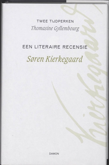 Afbeelding van Søren Kierkegaard Werken Twee tijdperken / Een literaire recensie