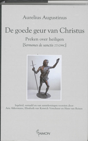 Afbeelding van De goede geur van Christus: preken over heiligen