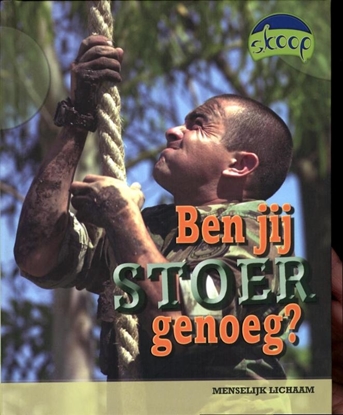 Afbeeldingen van Ben jij stoer genoeg?