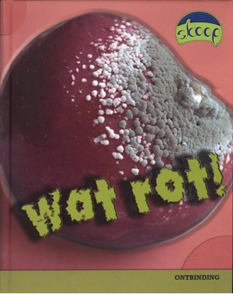 Afbeeldingen van Skoop Wat rot!