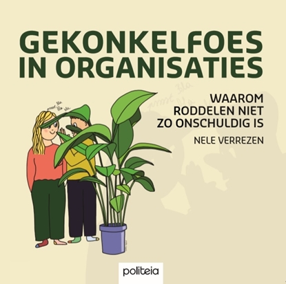 Afbeeldingen van Gekonkelfoes in organisaties
