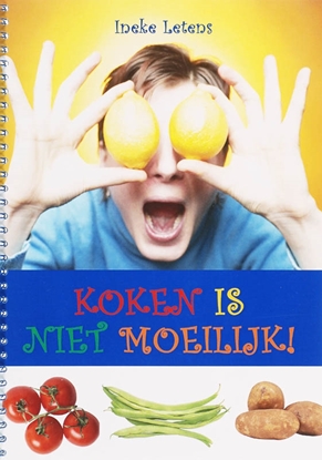 Afbeeldingen van Koken is niet moeilijk