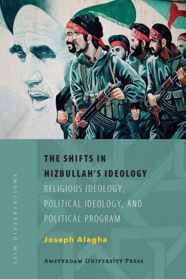 Afbeelding van ISIM Dissertations The Shifts in Hizbullah's Ideology