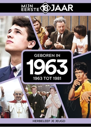 Afbeeldingen van Mijn eerste 18 jaar Geboren in 1963