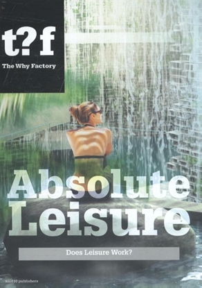 Afbeeldingen van Future cities series Absolute leisure