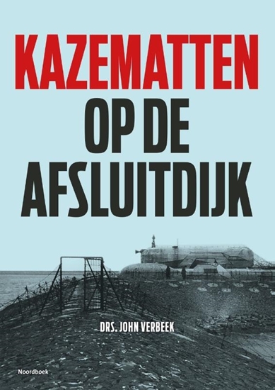 Afbeelding van Kazematten op de Afsluitdijk