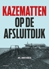 Afbeelding van Kazematten op de Afsluitdijk