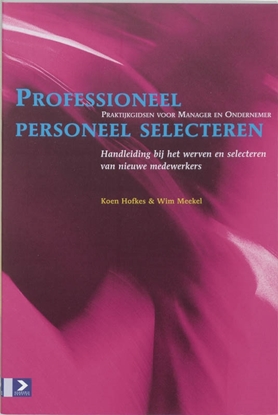 Afbeeldingen van Praktijkgidsen voor manager en ondernemer Professioneel personeel selecteren