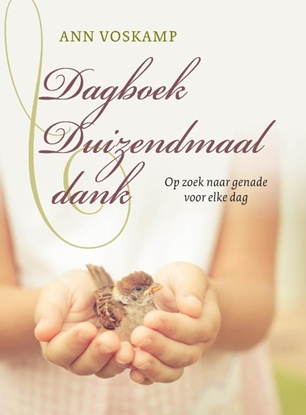 Afbeeldingen van Dagboek duizendmaal dank