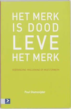 Afbeeldingen van Het merk is dood, leve het merk