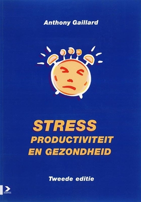 Afbeeldingen van Stress, productiviteit en gezondheid