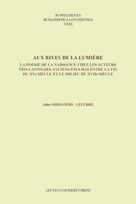 Afbeeldingen van Supplementa Humanistica Lovaniensia Aux rives de la lumiere