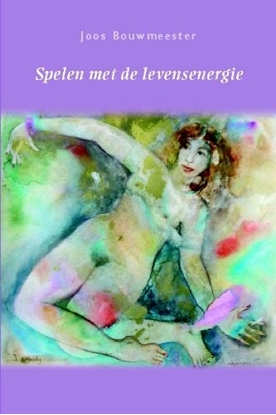 Afbeeldingen van Spelen met de levensenergie
