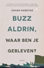Afbeelding van Buzz Aldrin, waar ben je gebleven?