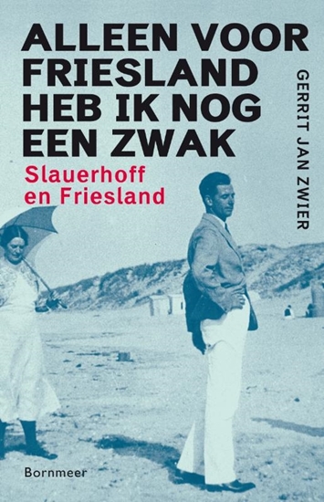 Afbeelding van Alleen voor Friesland heb ik nog een zwak