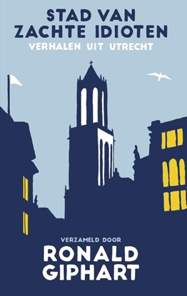 Afbeeldingen van Stad van zachte idioten