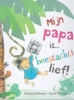 Afbeeldingen van Mijn papa is... beestachtig lief
