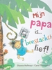 Afbeelding van Mijn papa is... beestachtig lief