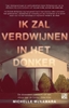 Afbeelding van Ik zal verdwijnen in het donker