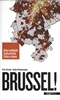 Afbeelding van Stadsschriften Brussel!