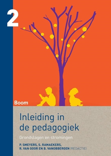 Afbeelding van Inleiding in de pedagogiek 2 Grondslagen en stromingen