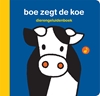 Afbeelding van dierengeluidenboek boe zegt de koe