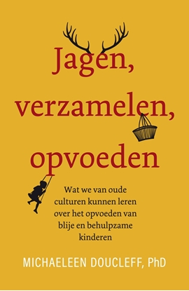 Afbeeldingen van Jagen, verzamelen, opvoeden
