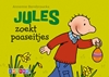 Afbeelding van Jules zoekt paaseitjes