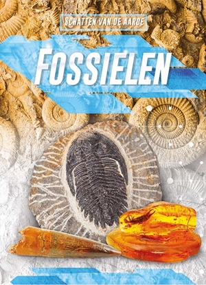 Afbeeldingen van Fossielen, Schatten van de aarde