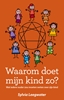 Afbeelding van Waarom doet mijn kind zo?