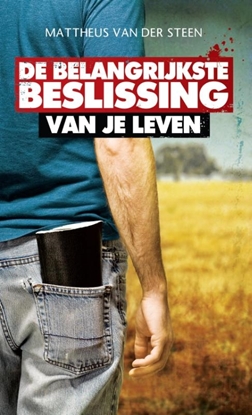 Afbeeldingen van De belangrijkste beslissing van je leven!