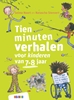 Afbeelding van Tien minuten verhaaltjes Tien minuten verhalen voor kinderen van 7-8 jaar