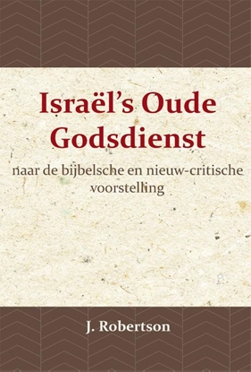 Afbeeldingen van Israël's Oude Godsdienst