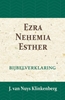 Afbeelding van De Bijbel door beknopte uitbreidingen en ophelderende aanmerkingen verklaard Ezra, Nehemia & Esther