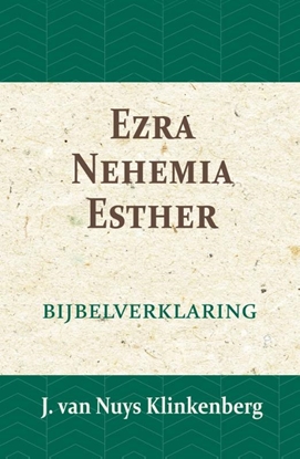 Afbeeldingen van De Bijbel door beknopte uitbreidingen en ophelderende aanmerkingen verklaard Ezra, Nehemia & Esther