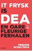 Afbeelding van It Frysk is dea en oare fleurige ferhalen