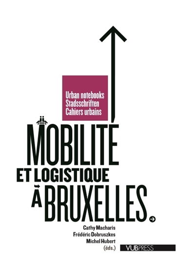 Afbeelding van Cahiers urbains Mobilite et logistique a Bruxelles