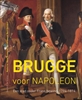 Afbeelding van Brugge voor Napoleon