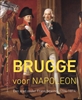 Afbeelding van Brugge voor Napoleon