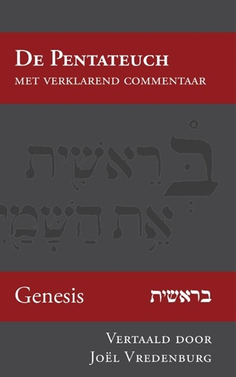 Afbeelding van De Pentateuch met verklarend commentaar Genesis