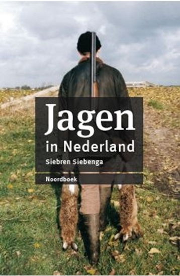 Afbeelding van Jagen in Nederland (herziene editie)